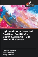 I giovani delle Isole del Pacifico (Pasifika) a South Auckland - Uno studio di ricerca (Italian Edition) 6630203704 Book Cover