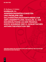 Karbaum, H.: Anwendungsmöglichkeiten Und Probleme Des Salzverdünnungsverfahrens Zur Abflussermittlung. Schulze, O.: Die Eisverhältnisse an Der Prawda- 3112777565 Book Cover