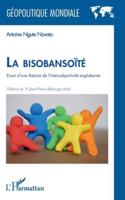 La bisobansoïté: Essai d’une théorie de l’intersubjectivité englobante (Géopolitique Mondiale) (French Edition) 2336566087 Book Cover