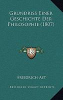 Grundriss Einer Geschichte Der Philosophie (1807) 1179362667 Book Cover