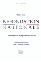 Refondation Nationale: Dernière chance pour la France B098S3ZFMC Book Cover