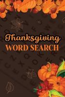Thanksgiving Word Search: Thanksgiving Word Search Puzzles for Seniors (Adults and Seniors Holiday Word Search Books) 1729289177 Book Cover