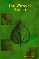 The Wewoka Switch 141166728X Book Cover