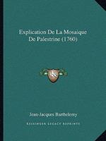 Explication De La Mosaique De Palestrine... 1165406381 Book Cover