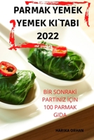 Parmak Yemek Yemek Kİtabi 2022 1837620563 Book Cover
