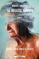 La bellezza rimasta (Italian Edition) 8862989784 Book Cover