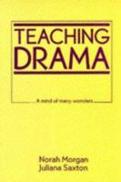Teaching Drama: A Mind of Many Wonders 0091723507 Book Cover
