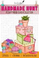 Handmade Hunt: A Crafty Word Search Collection 1961536471 Book Cover