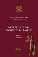 O Ónus Da Prova No Direito de Família (Publicações Jurídicas) (Portuguese Edition) 9893392373 Book Cover