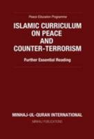 Islamic Curriculum on Peace and Counter-Terrorism: Further E 1908229403 Book Cover
