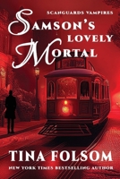 Samson's Lovely Mortal 1453725776 Book Cover