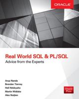Real World SQL and Pl/Sql: Advice from the Experts 1259640973 Book Cover