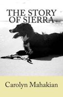 The Story of Sierra 1483970833 Book Cover