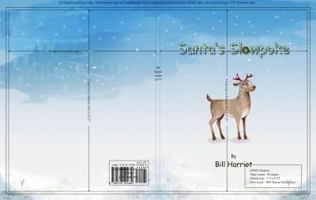 Santa's Slowpoke: ...the Christmas adventure of Blitzen's little sister 0578192683 Book Cover