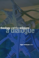 Theology and the Religions: A Dialogue 0802826741 Book Cover
