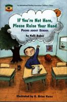 If You're Not Here, Please Raise Your Hand: Poems About School (Aladdin Poetry) 0440846978 Book Cover