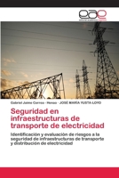 Seguridad En Infraestructuras de Transporte de Electricidad 3659012491 Book Cover
