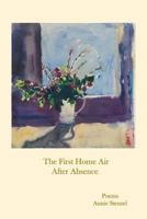 The First Home Air After Absence 1945917199 Book Cover
