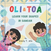 Oli & Toa: Learn Your Shapes In Samoan B0C1JBC3XM Book Cover