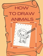 How To Draw Animals: Simple Step-by-Step Drawing for Fun Gift Toddlers and Preschool B08M8GWRB8 Book Cover