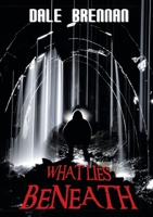 What Lies Beneath 1483438503 Book Cover