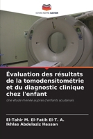 Évaluation des résultats de la tomodensitométrie et du diagnostic clinique chez l'enfant (French Edition) 6207873475 Book Cover