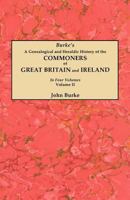 A Genealogical and Heraldic History of the Commoners of Great Britain and Ireland, Enjoying Territorial Possessions or High Official Rank; but Univested With Heritable Honours; Volume 2 1015677029 Book Cover