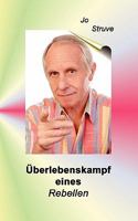 Überlebenskampf eines Rebellen 3833436255 Book Cover