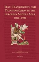 Text, Transmission, and Transformation in the European Middle Ages, 1000-1500 2503567401 Book Cover