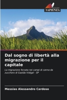 Dal sogno di libertà alla migrazione per il capitale (Italian Edition) 6208280885 Book Cover
