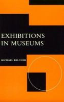 Exhibitions in museums (Leicester museum studies series) 1560983248 Book Cover