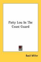 Patty Lou In The Coast Guard 1432567950 Book Cover