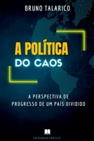 A Política Do Caos (Portuguese Edition) 6500884582 Book Cover