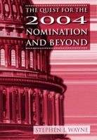 The Quest for the 2004 Nomination and Beyond 0534614272 Book Cover