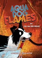 Aqua Dog Flames 0987639773 Book Cover