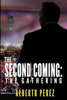 The Second Coming: The Gathering 1732171831 Book Cover