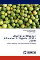 Analysis of Revenue Allocation in Nigeria (1999 - 2008) 3845406208 Book Cover