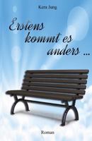 Erstens Kommt Es Anders ... 3945164095 Book Cover