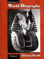 Dictionary of World Biography: Ancient World 0893563137 Book Cover