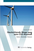 Deutschlands Wege weg vom CO2-Ausstoß: Stand, Potenziale, Chancen 3639416333 Book Cover