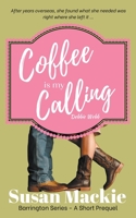 Coffee is my Calling (Barrington) B0CLMC7RFV Book Cover