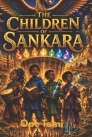 The Children of Sankara: When children remember their stories, the future remembers them too B0H5FHDDX6 Book Cover