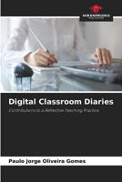 Digital Classroom Diaries 6208246121 Book Cover