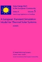 A European Transient Simulation Model for Thermal Solar Systems: EMGP 2 (Solar Energy R&D in the Ec Series A:) 9027720517 Book Cover