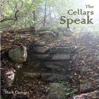 The Cellars Speak 1502978806 Book Cover