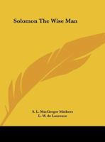 Solomon the Wise Man 1425323693 Book Cover