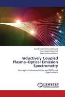 Inductively Coupled Plasma-Optical Emission Spectrometry 3659439185 Book Cover