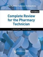 Complete Review for the Pharmacy Technician 1582120943 Book Cover