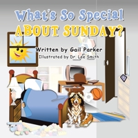 What's so Special About Sunday? 1665548525 Book Cover