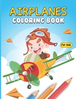 Airplanes Coloring: For kids B08WZCV7T6 Book Cover